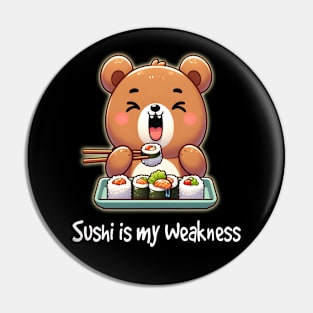 Sushi is my Weakness Pin
