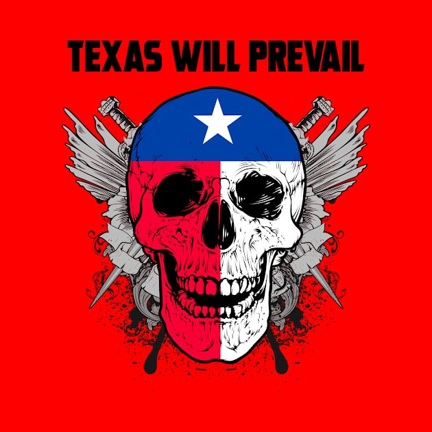 TEXAS WILL PREVAIL by theanomalius_merch