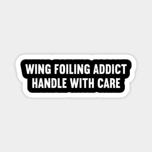 Wing Foiling Addict Handle with Care Magnet