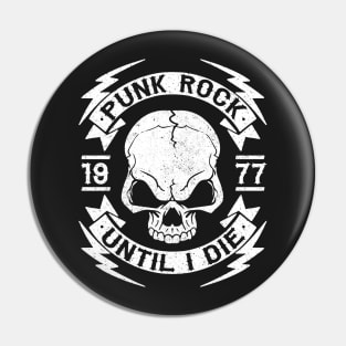 PUNK ROCK UNTIL I DIE - PUNK ROCK Pin