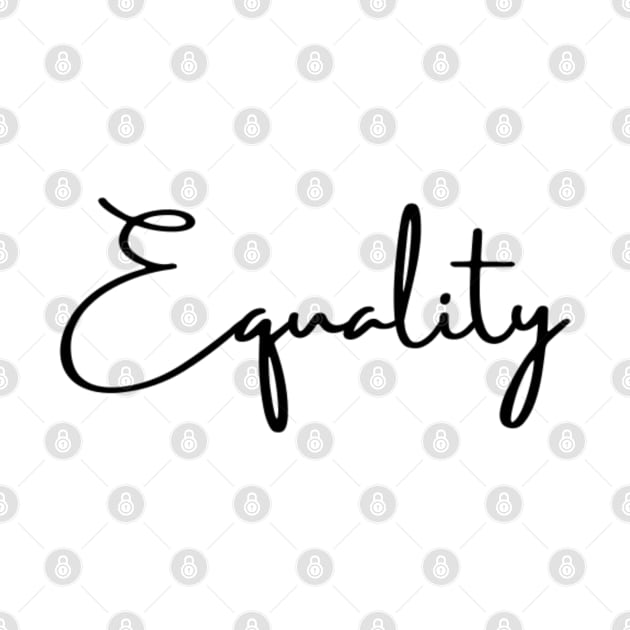 Equality Cursive BLM by 9 Turtles Project