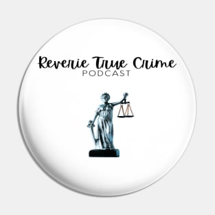 Reverie True Crime Justice Pin