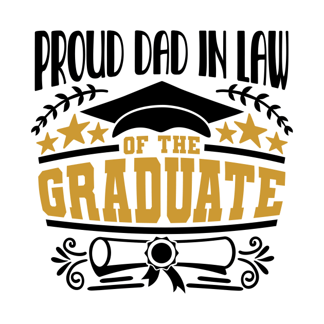 Proud Dad In Law Of The Graduate Graduation Gift by PurefireDesigns