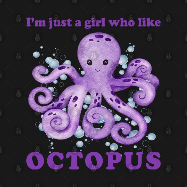 I'm just a girl who Like octopus Cute animals Funny octopus cute baby outfit Cute Little octopi by BoogieCreates