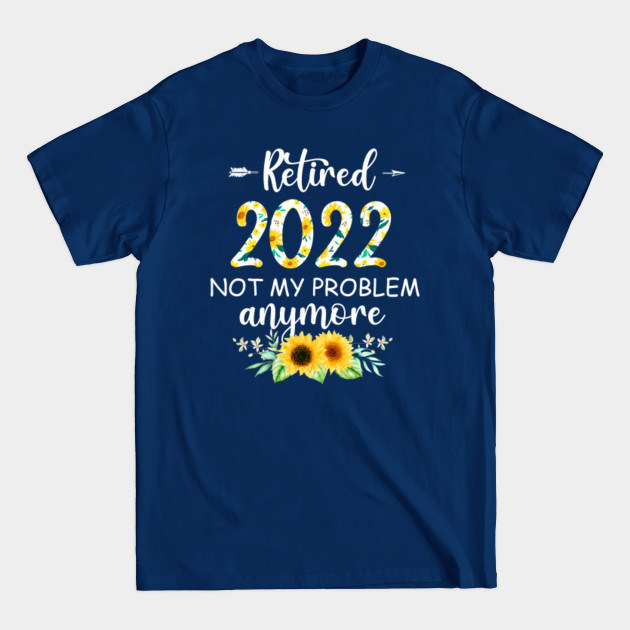 Discover Retired 2022 Funny Retirement Gifts for Women 2022 Cute Pink - Retired 2022 Funny Retirement Gifts For - T-Shirt