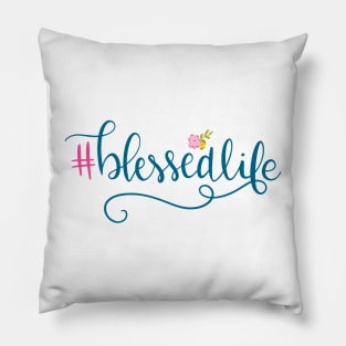 Blessed Life Pillow