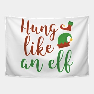 Hung Like An Elf Tapestry