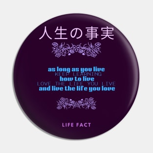 LIVE THE LIFE YOU LOVE Pin