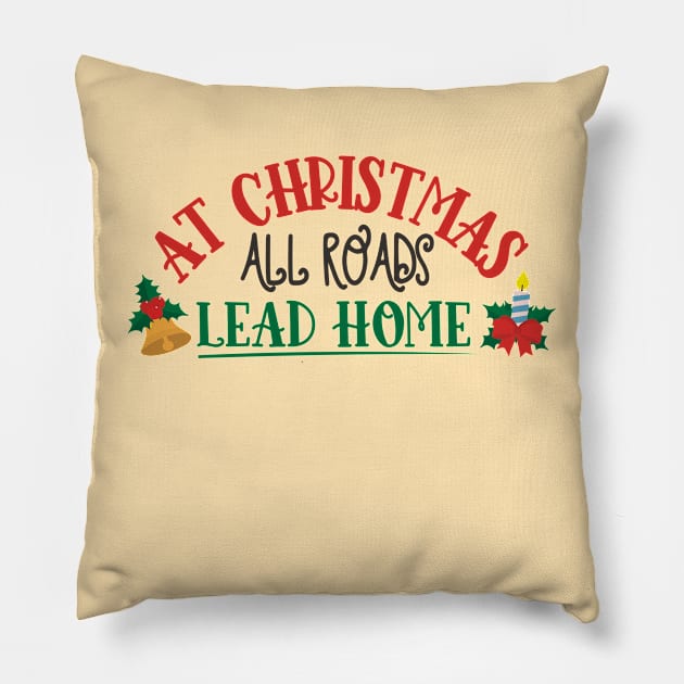 At Christmas all roads lead home - Christmas design Pillow by Oosters