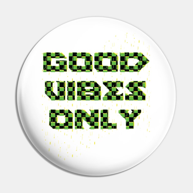 Good Vibes Only Pin by Kufic Studio