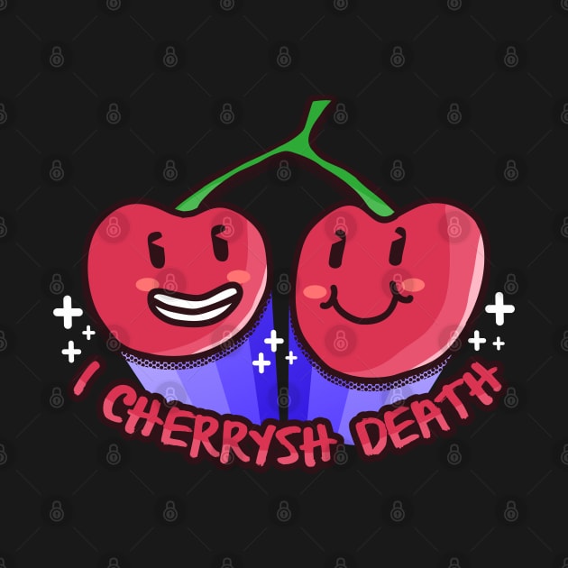 I Cherrysh Death by sadpanda