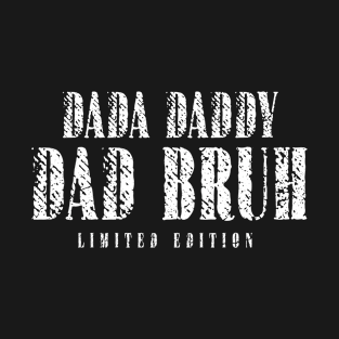 Dada Daddy Dad Bruh Retro Vintage Funny 2023 Fathers Day T-Shirt