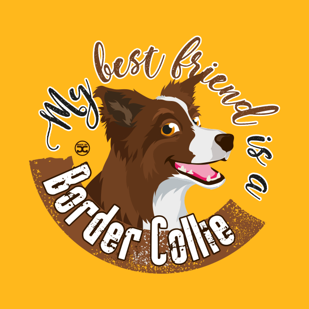 My Best Friend is a... Border Collie - Brown by DoggyGraphics