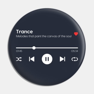 Trance Pin