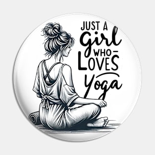 Just a Girl Who Loves Yoga-Girl with Mat and Messy Bun Pin