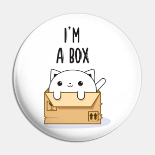 Cat in the box funny and cute t-shirt - I'm a box Pin