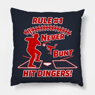 Never Bunt Hit Dingers Funny Baseball T-shirt Pillow