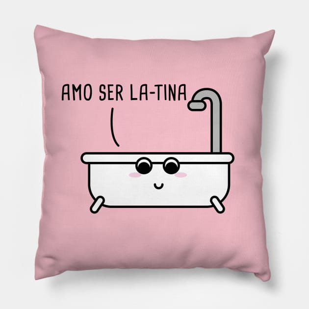 Amo Ser Latina Spanish Pun Pillow by Soncamrisas