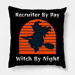 Recruiter By Day Witch By Night Pillow