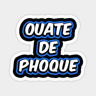 Ouate De Phoque Magnet