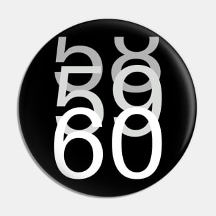 60th birthday typographical, minimalistic Pin