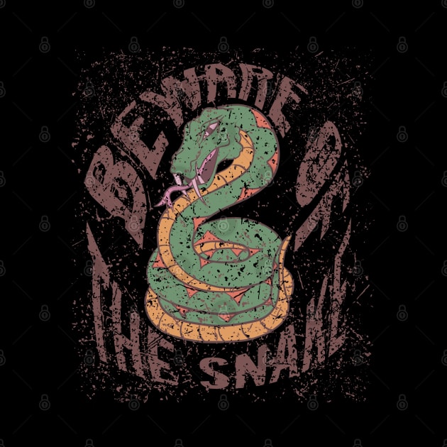 Beware of the Snake - Design by Funky Chik’n by Funky Chik’n