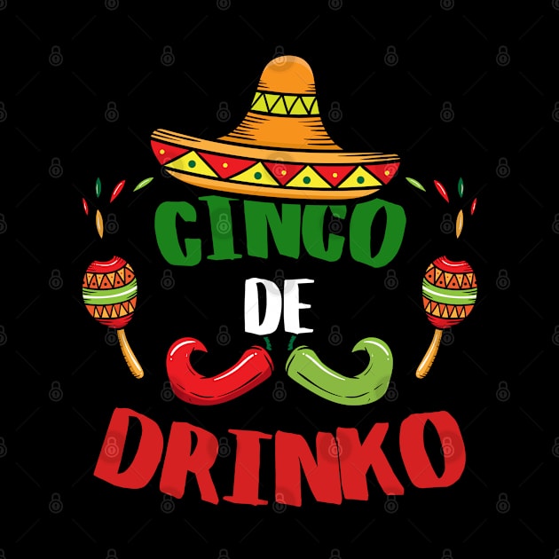 Cinco De Drinko Funny Cinco De Mayo by Hannah's Bear Tees