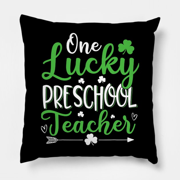 Funny One Lucky Preschool Teacher St. Patricks Day Irish Pillow by cloutmantahnee