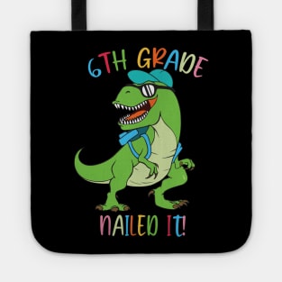 Dinosaur 6TH GRADE Nailed It Graduation Kids Tote