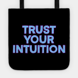 Trust Your Intuition Tote