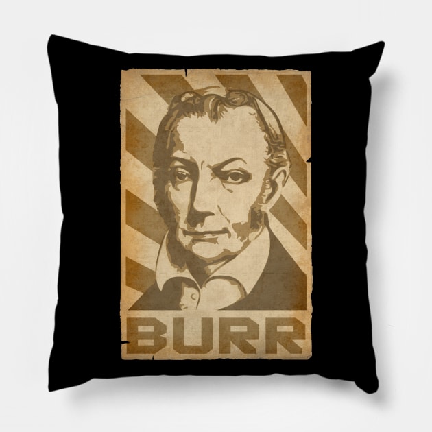 Aaron Burr Retro Propganda Pillow by Nerd_art