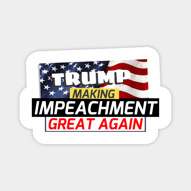 Trump Impeach great Magnet by Dnada