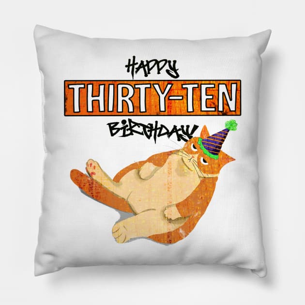 Happy Thirty Ten Funny 40th Birthday Cat with a Cone hat Pillow by Horisondesignz