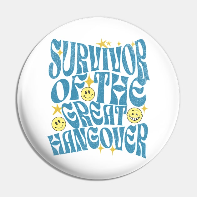 Survivor of the Great Hangover Tee Pin by vk09design