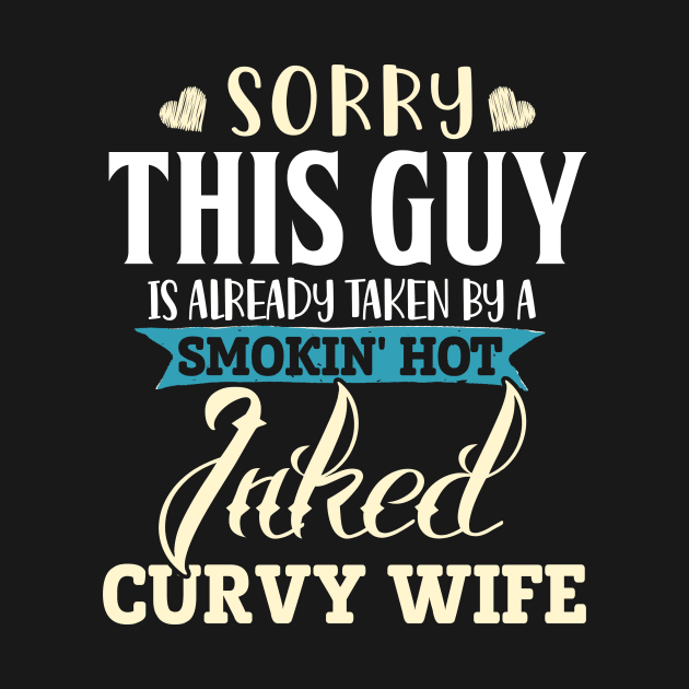 Sorry This Guy Is Already Taken By A Smokin' Hot Inked Curvy Wife by jonetressie