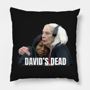 David's Dead - Celebrity Big Brother Pillow