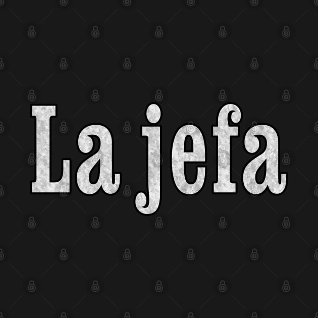 La jefa is the Boss by Dual Rogue