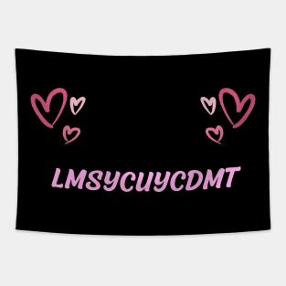 lmsycuycdmt Tapestry