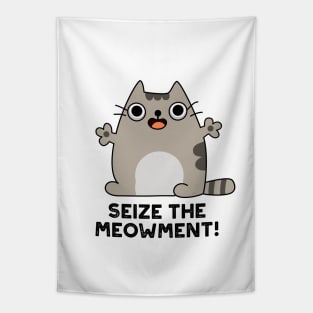 Seize The Meow-ment Cute Positive Cat Pun Tapestry