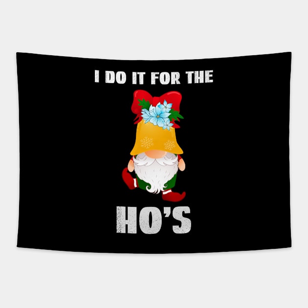 I Do It For The Hos, Gnome For The Holidays Tapestry by Cor Designs