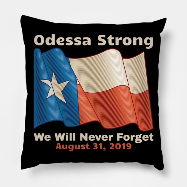 Midland Odessa Strong We Will Never Forget Victims Memorial Pillow by OffTheDome