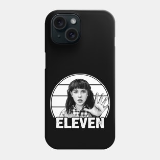 Eleven Stranger Things!! BW Phone Case