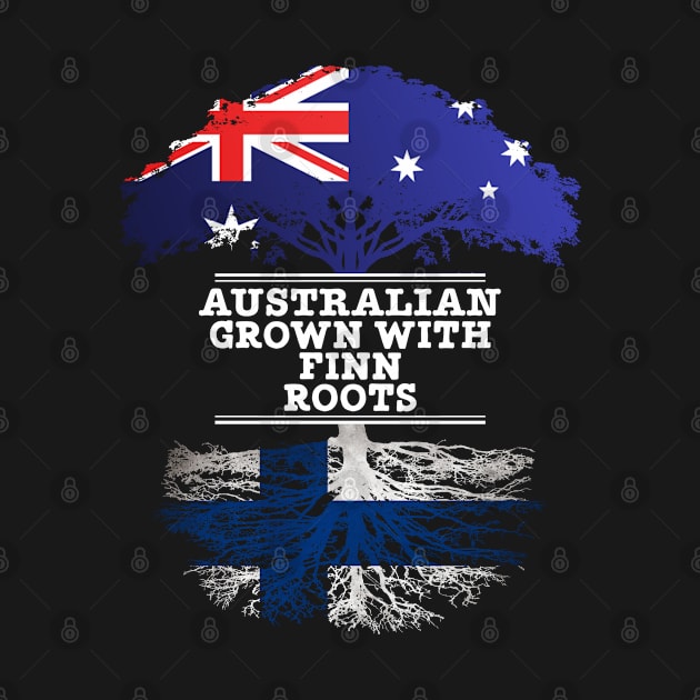 Australian Grown With Finn Roots - Gift for Finnish With Roots From Finland by Country Flags