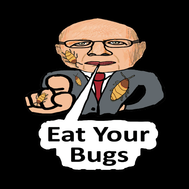 New World Order - Eat Your Bugs by Mark Ewbie