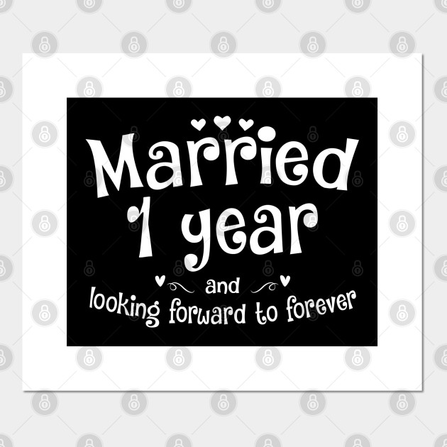 First Year Wedding Anniversary Gift For My Wife Husband Wedding Anniversary Gifts For Him Her Posters And Art Prints Teepublic