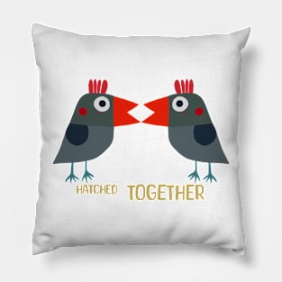 Hatched together Pillow