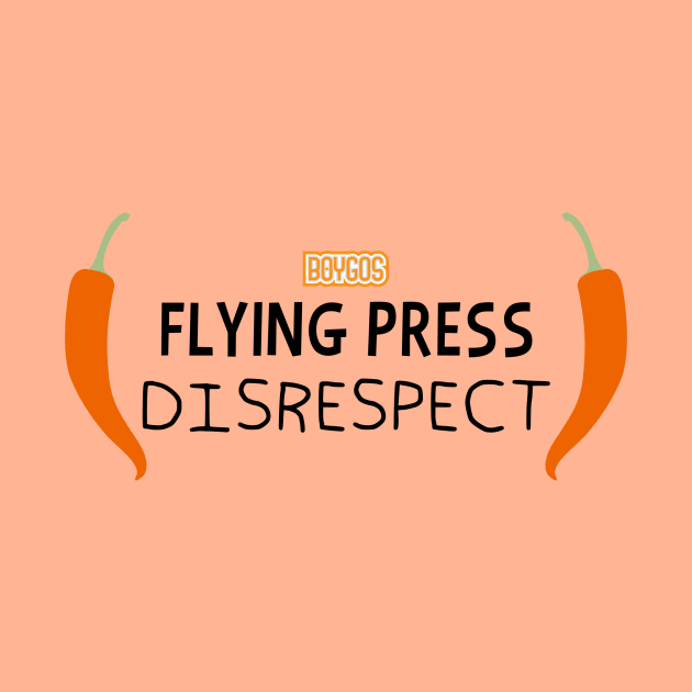 Boygos: Flying Press Disrespect by LinearStudios