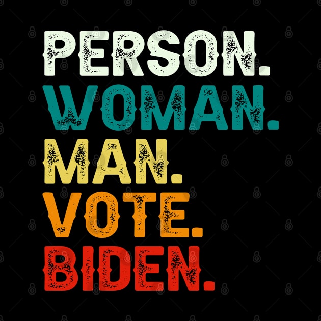 Person Man Woman Vote Biden by DragonTees