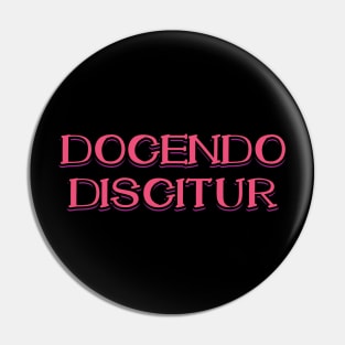 Docendo Discitur Pin