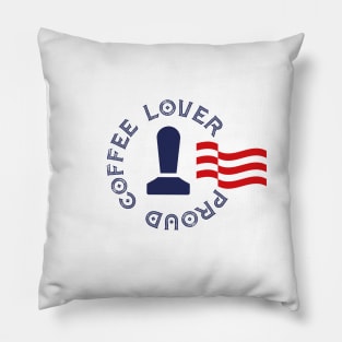 Proud Coffee Lover Pillow